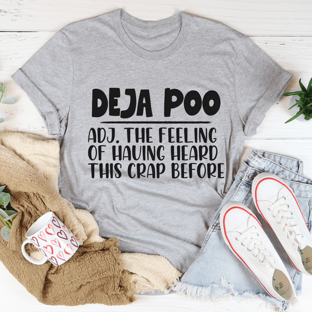 Deja Poo Tee