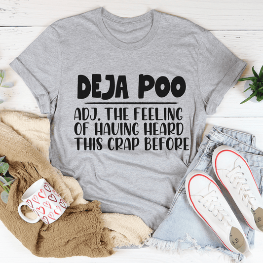 Deja Poo Tee